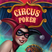 Circus Poker